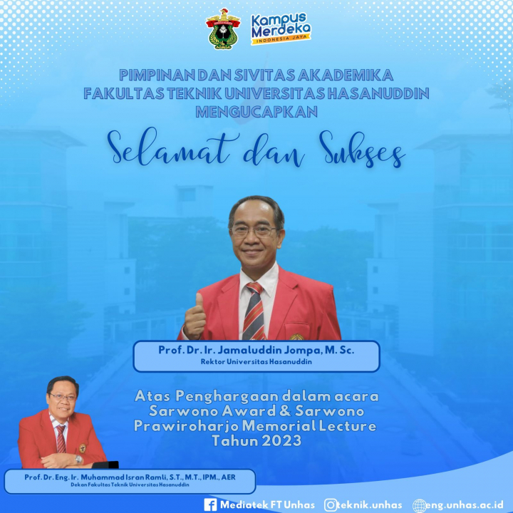 Pimpinan dan Civitas Akademika Fakultas Teknik Universitas Hasanuddin Beri Selamat Kepada Rektor Universitas Hasanuddin Atas Penghargaan Sarwono Award dan Sarwono Memorial Lecture Tahun2023.